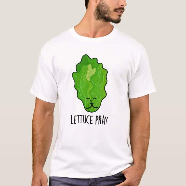 Lettuce Pray Funny Veggie Pun T Shirt (Framsida)