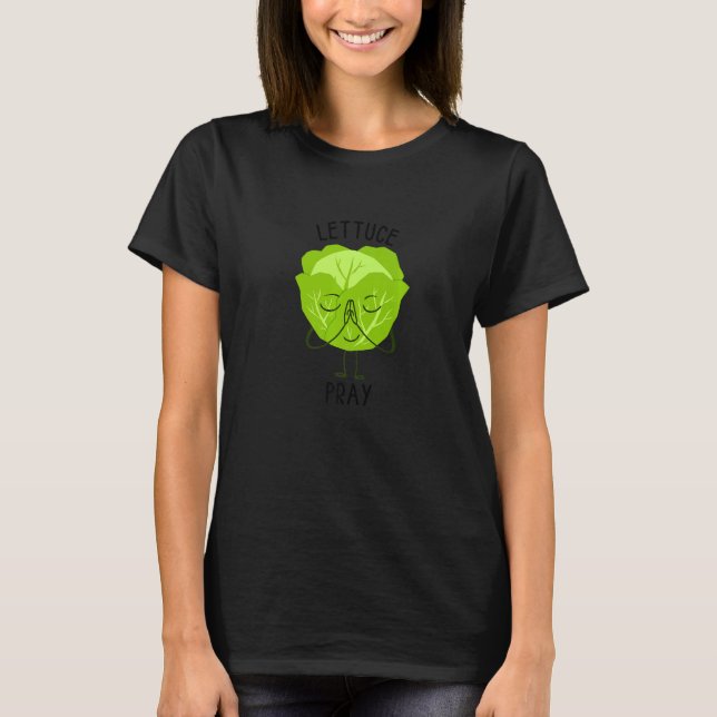 Lettuce Pray Romaine Vegan Vegetable Lettuce T Shirt (Framsida)