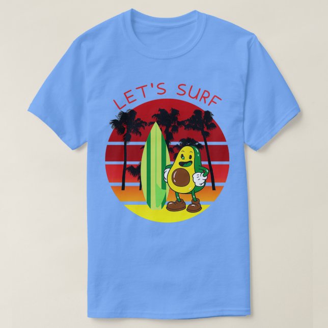 Letx27s surfa lustig avokado surfing t shirt (Design framsida)
