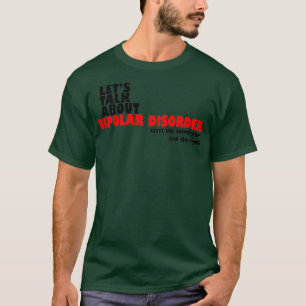 Letx27s Tala om bipolär sjukdom T Shirt