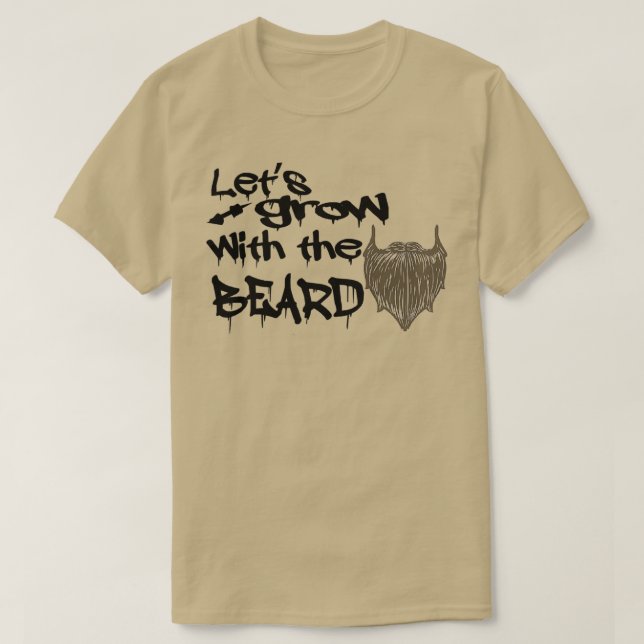Letx27s växer med skägget t shirt (Design framsida)