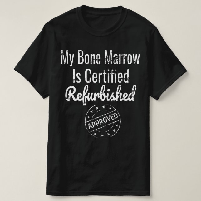 Leukemi Bone Marrow Aplastisk anemi Medvetenhet T Shirt (Design framsida)