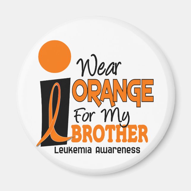 Leukemi I BÄRA ORANGE FÖR MIN BROTHER 9 Magnet (Framsidan)