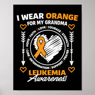 Leukemi Medvetenhet I Bära Orange för Min mormor N Poster