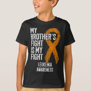 Leukemi Min bror kämpar mot min leukemi T Shirt