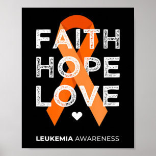 Leukemia Faith Hope Kärlek Orange Ribbon Leukemia Poster