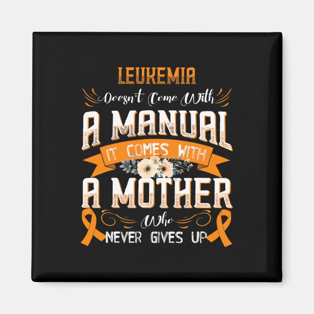 LEUKEMIA Komar inte med en handbok som den kommer  Magnet (Framsidan)