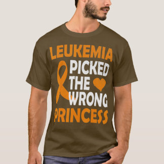 Leukemia Picked The Wrong Princess orange Awarenes T Shirt