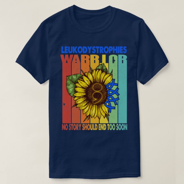 Leukodystrophies Warrior ingen artikel ska sluta m T Shirt (Design framsida)