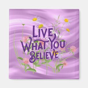 Lev det du tror citera Lila Lilac Blommigt Magnet