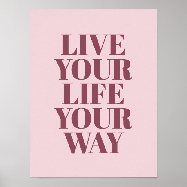 Lev din liv din väg Citat Rosa Typografi Poster (Framsidan)