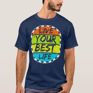 Lev ditt bästa liv 16 t shirt