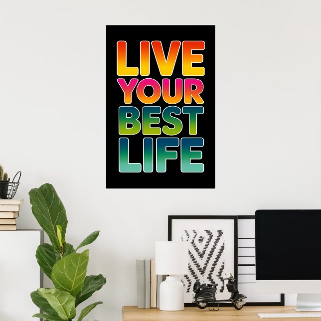 Lev ditt bästa liv poster (Hemmakontoret)