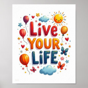 Lev ditt liv poster