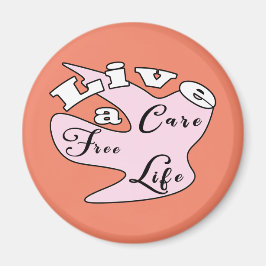 Lev en vårdfri livsmagnet magnet