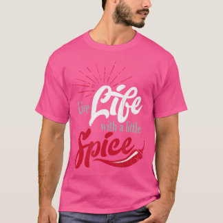 Lev ett litet liv med rödchili t shirt