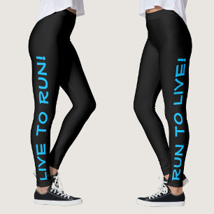 Lev för att springa! Spring för att leva! Black & Leggings