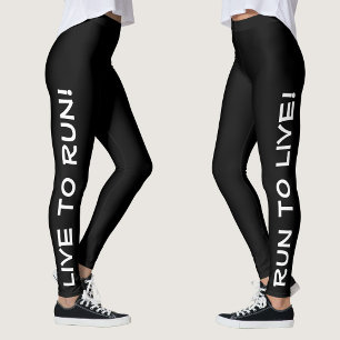 Lev för att springa! Spring för att leva! Svart & Leggings
