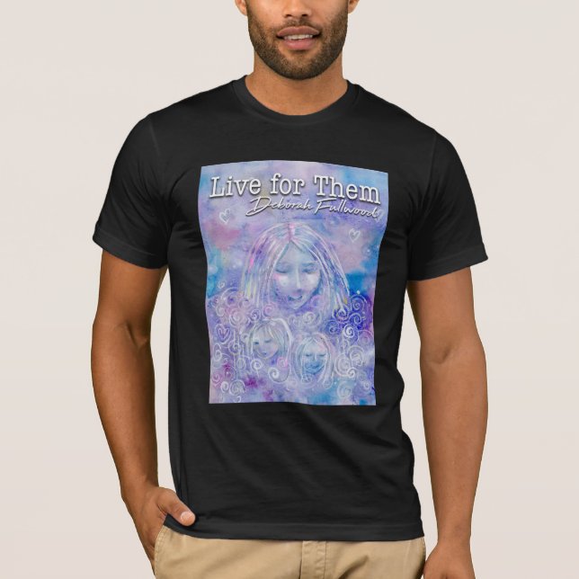 Lev för dem t shirt (Framsida)