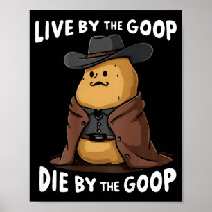 Lev För Goopen Dö För Goopen Cowboy - På Baksidan Poster