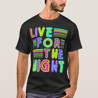 Lev för natten tee shirt