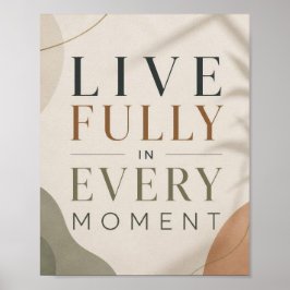 Lev fullt ut i varje ögonblick – minimalistisk cit poster