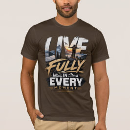 Lev fullt ut • T-shirt för bergsäventyr