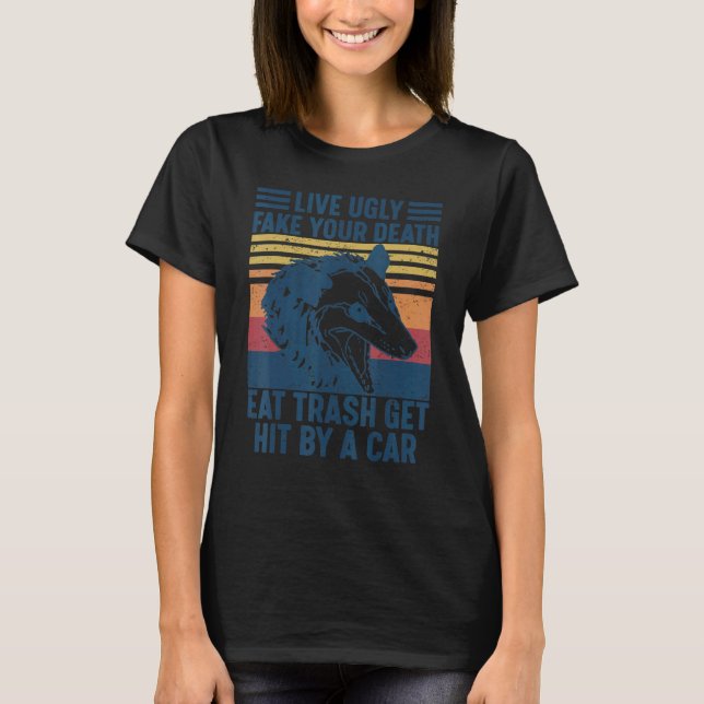 Lev Fulton Förfalska Din Död Ät Skräp Blir Påkörd  T Shirt (Framsida)