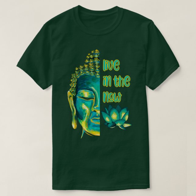 Lev i det nu buddistiska ögonblicket t shirt (Design framsida)