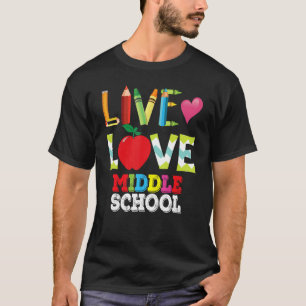 Lev Kärlek Mitten skollärare Student tillbaka till T Shirt