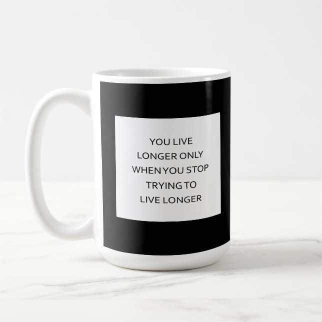 Lev längre genom att leva fritt kaffemugg (Vänster)