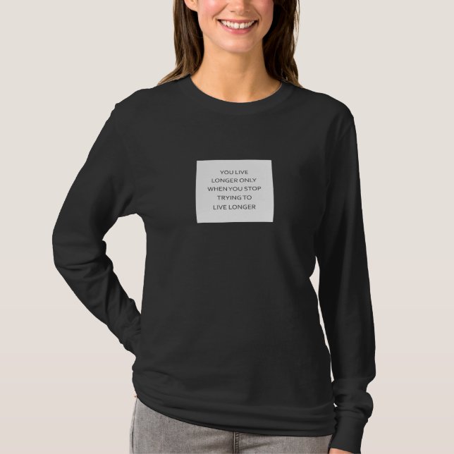 Lev längre genom att leva fritt t shirt (Framsida)