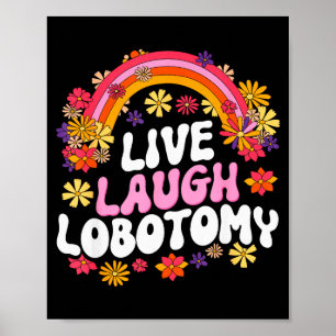 Lev Le Lobotomi Roligt Grafik Poster