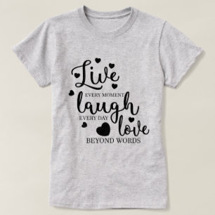 Lev Le och Älska T Shirt