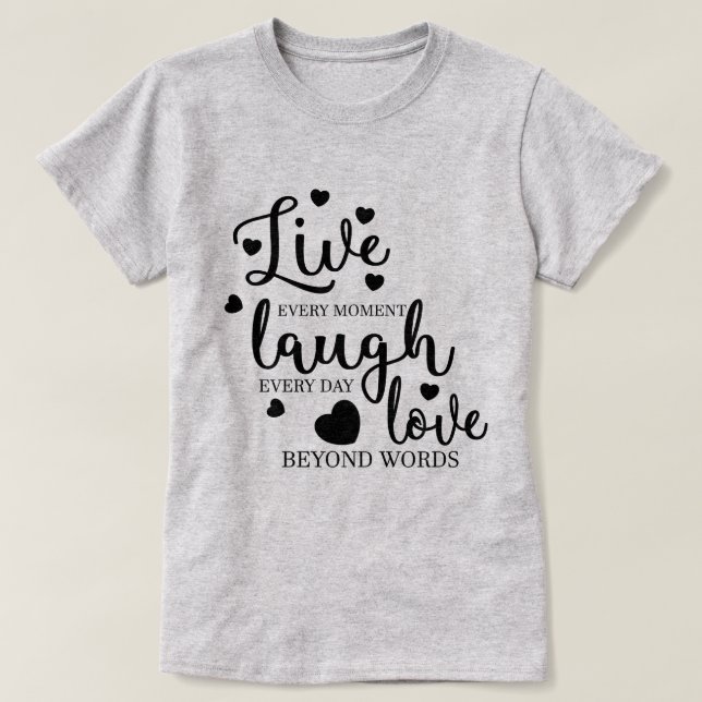Lev Le och Älska T Shirt (Design framsida)