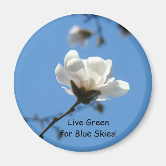 Lev Leve Grönt för Blå Himlar! magnet Magnolia Blo