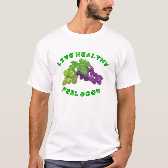Lev Levhälsosamt - Känn dig bra T Shirt (Framsida)