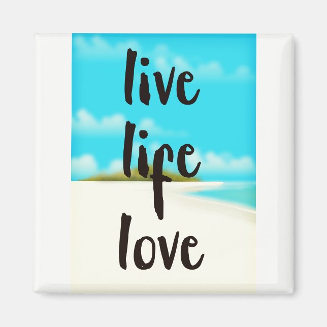 Lev Liv Kärlek inspirerande citat Magnet (Framsidan)