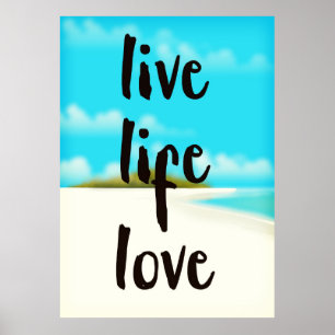 Lev Liv Kärlek inspirerande citat Poster