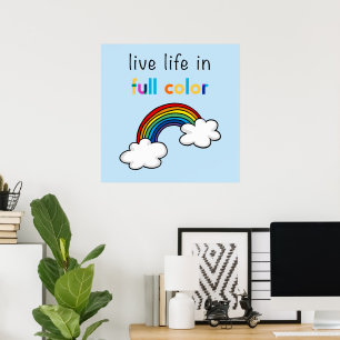 Lev livet i full färg regnbåge poster