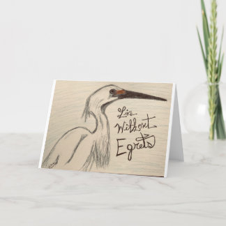 Lev Livet Utan Ånger Egrets Pun Greeting Card Kort