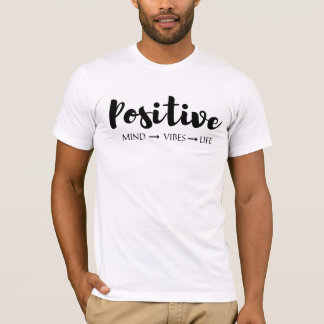 Lev med positivt sinne, vibes och liv t shirt