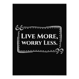 Lev mer, oroa dig mindre Poster