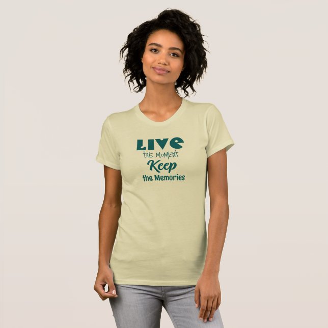 Lev Moment, Behålla T-Shirt för minnen (Hel framsida)