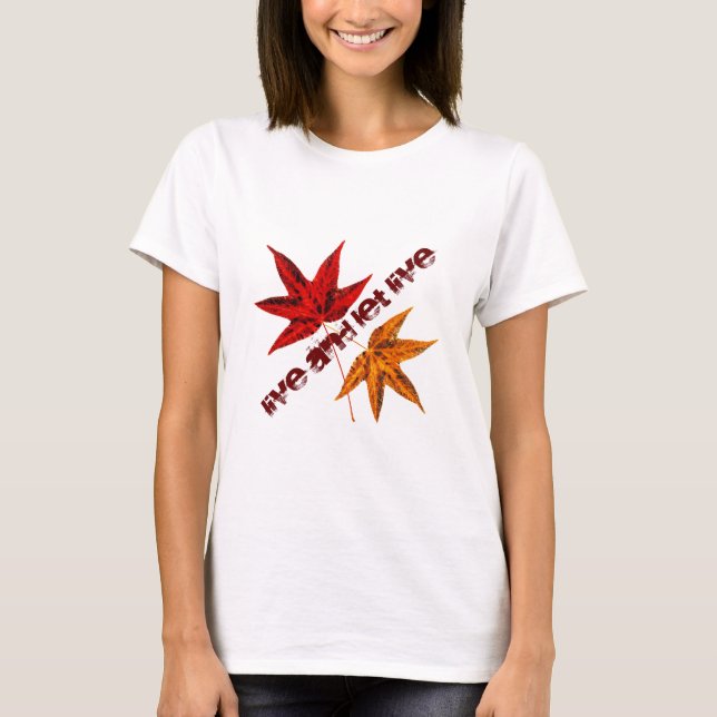 Lev och låt leva tee shirt (Framsida)