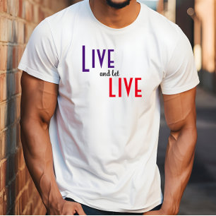 Lev och låt levande ordspråk T-Shirt