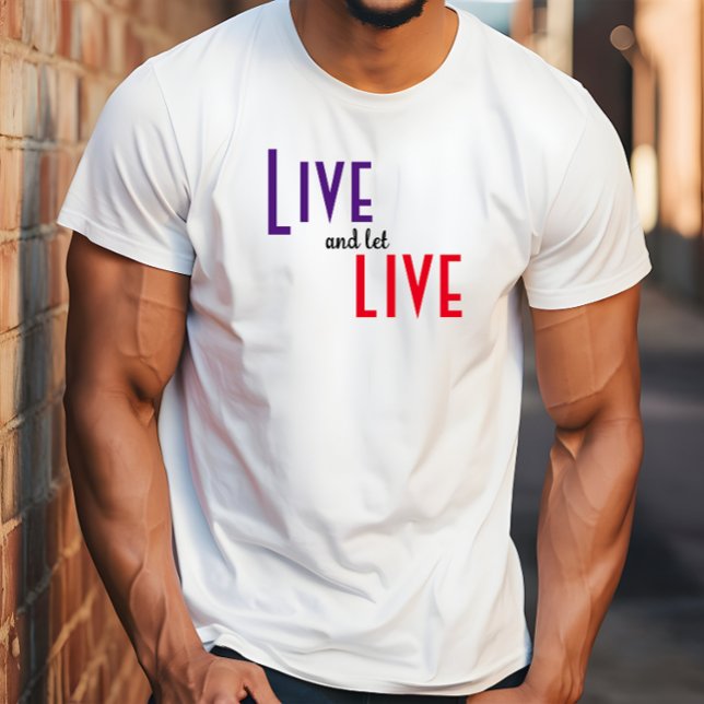 Lev och låt levande ordspråk T-Shirt (Skapare uppladdad)