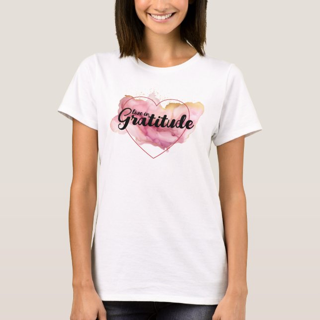 Lev på Gratitude Rosa Bläck T Shirt (Framsida)