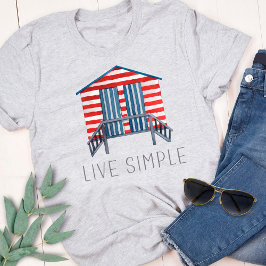Lev Simpel Citat Marin Sommar Strand Stuga T-Shirt