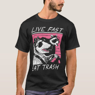 Lev Snabbt Ät Skräp   Opossum Gatkatta Cool Pos T Shirt